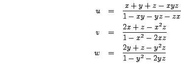 \begin{eqnarray*}
u &=& \frac{x+y+z-xyz}{1-xy-yz-zx}\\
v &=& \frac{2x+z-x^2z}{1-x^2-2xz}\\
w &=& \frac{2y+z-y^2z}{1-y^2-2yz}
\end{eqnarray*}